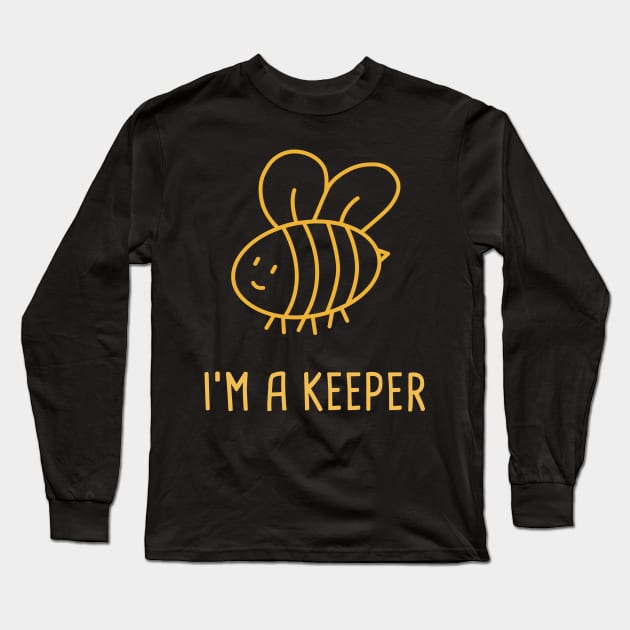 I'm A Keeper | Funny Bee Keeper Design Long Sleeve T-Shirt by MeatMan